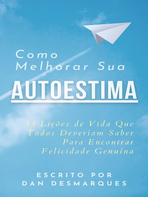 Title details for Como Melhorar Sua Autoestima by Dan Desmarques - Available